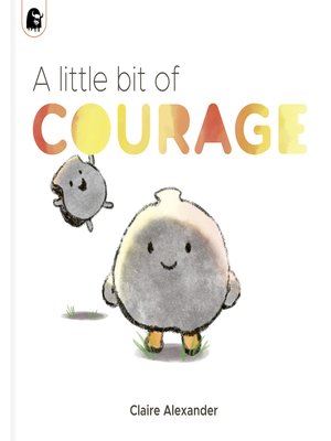 cover image of A Little Bit of Courage